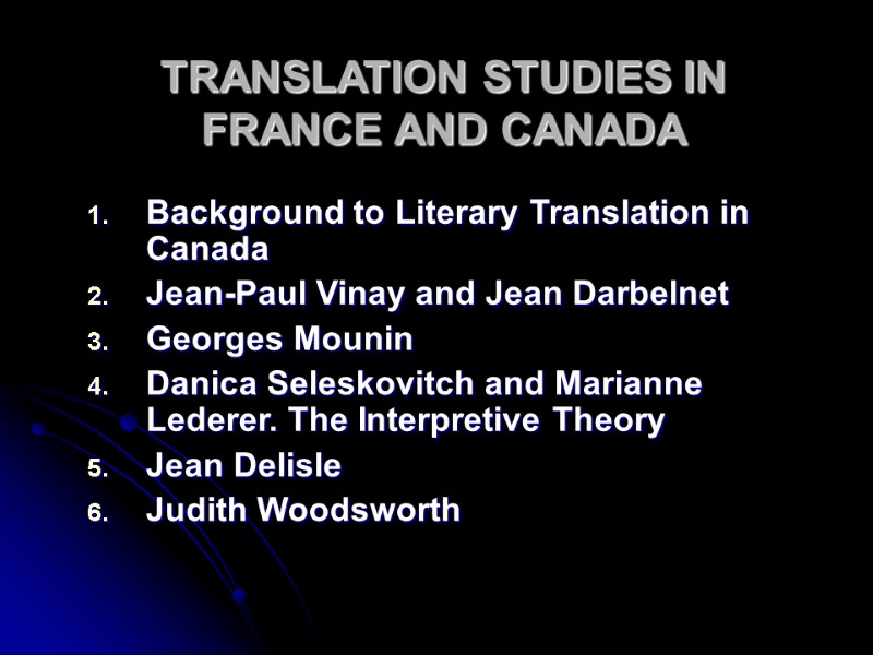 TRANSLATION STUDIES IN FRANCE AND CANADA  Background to Literary Translation in Canada Jean-Paul